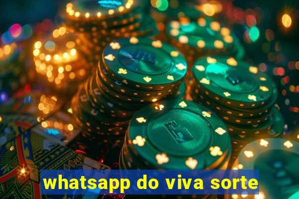 whatsapp do viva sorte